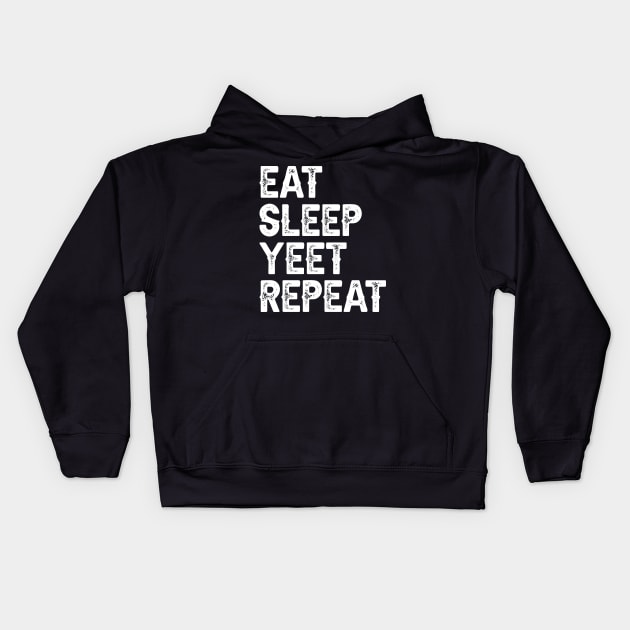 Eat Sleep Yeet Repeat Kids Hoodie by DragonTees